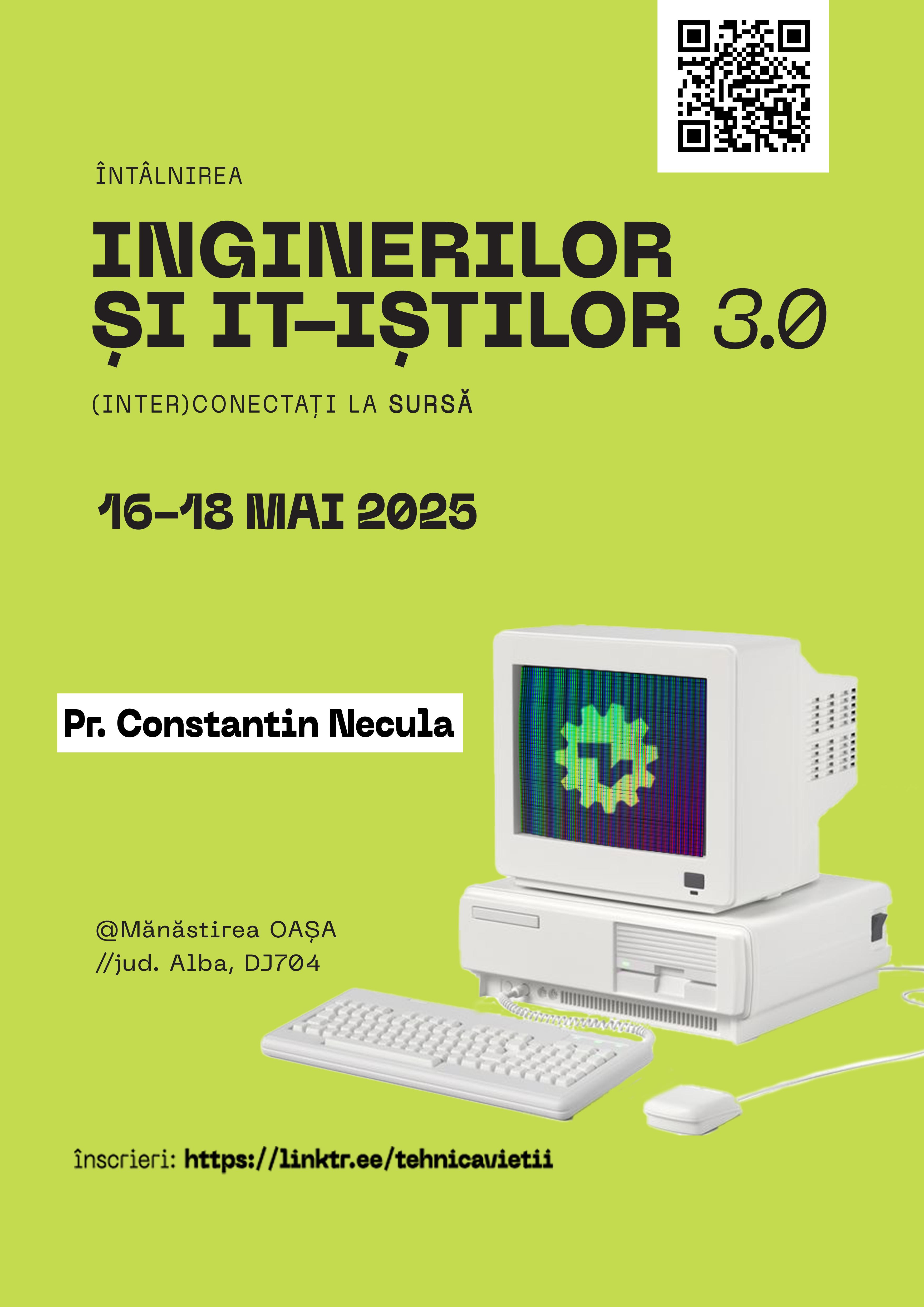 Tehnologie și credință, sub același acoperiș: Întâlnirea „Tehnica Vieții” 3.0, la Mănăstirea Oașa