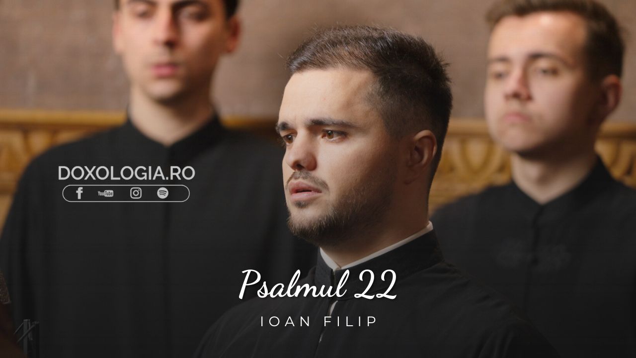 (Video) Ioan Filip - Psalmul 22