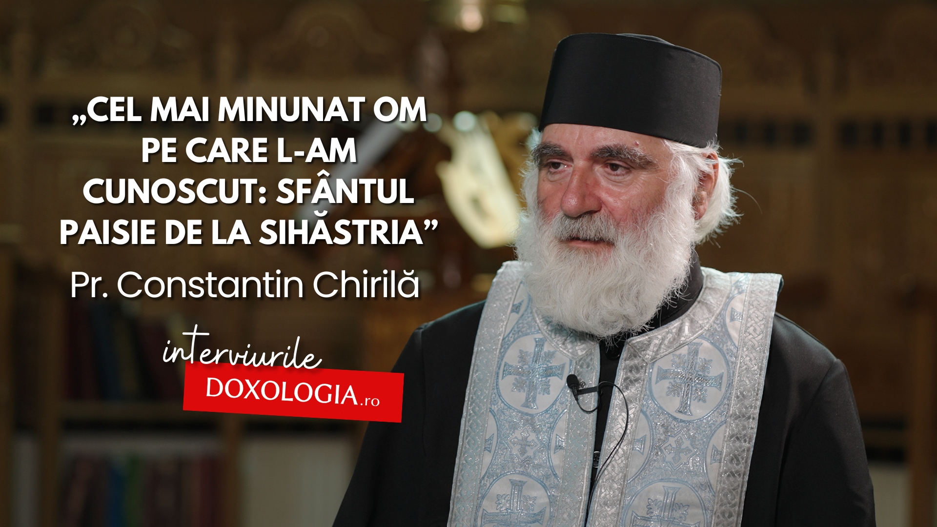 (Video) „Cel mai minunat om pe care l-am cunoscut: Sfântul Paisie de la Sihăstria”