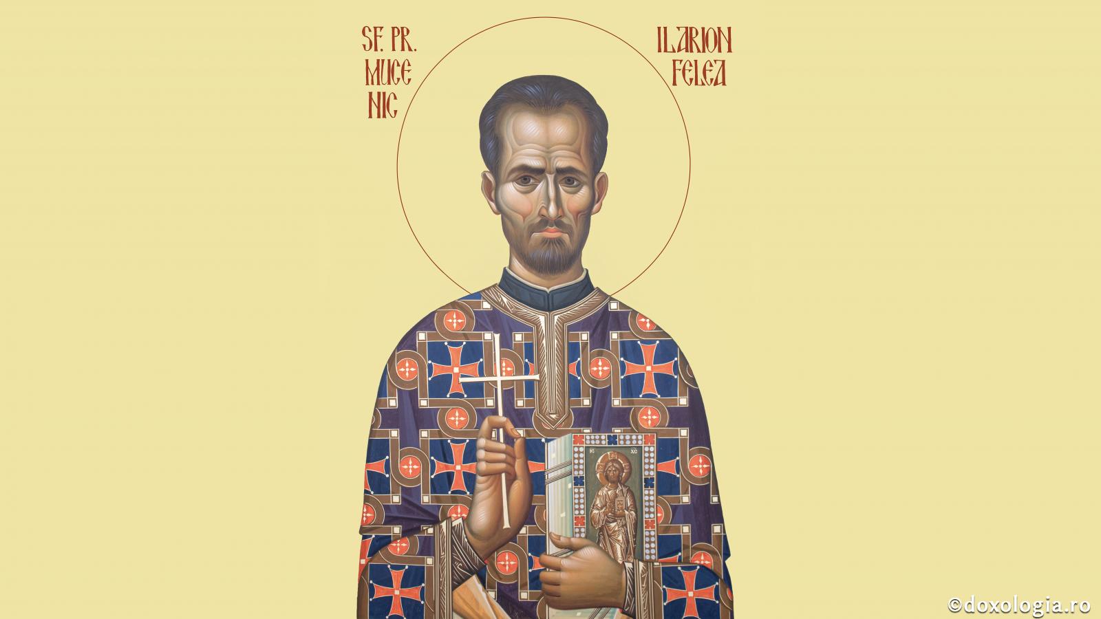 Sfântul Preot Mucenic Ilarion Felea