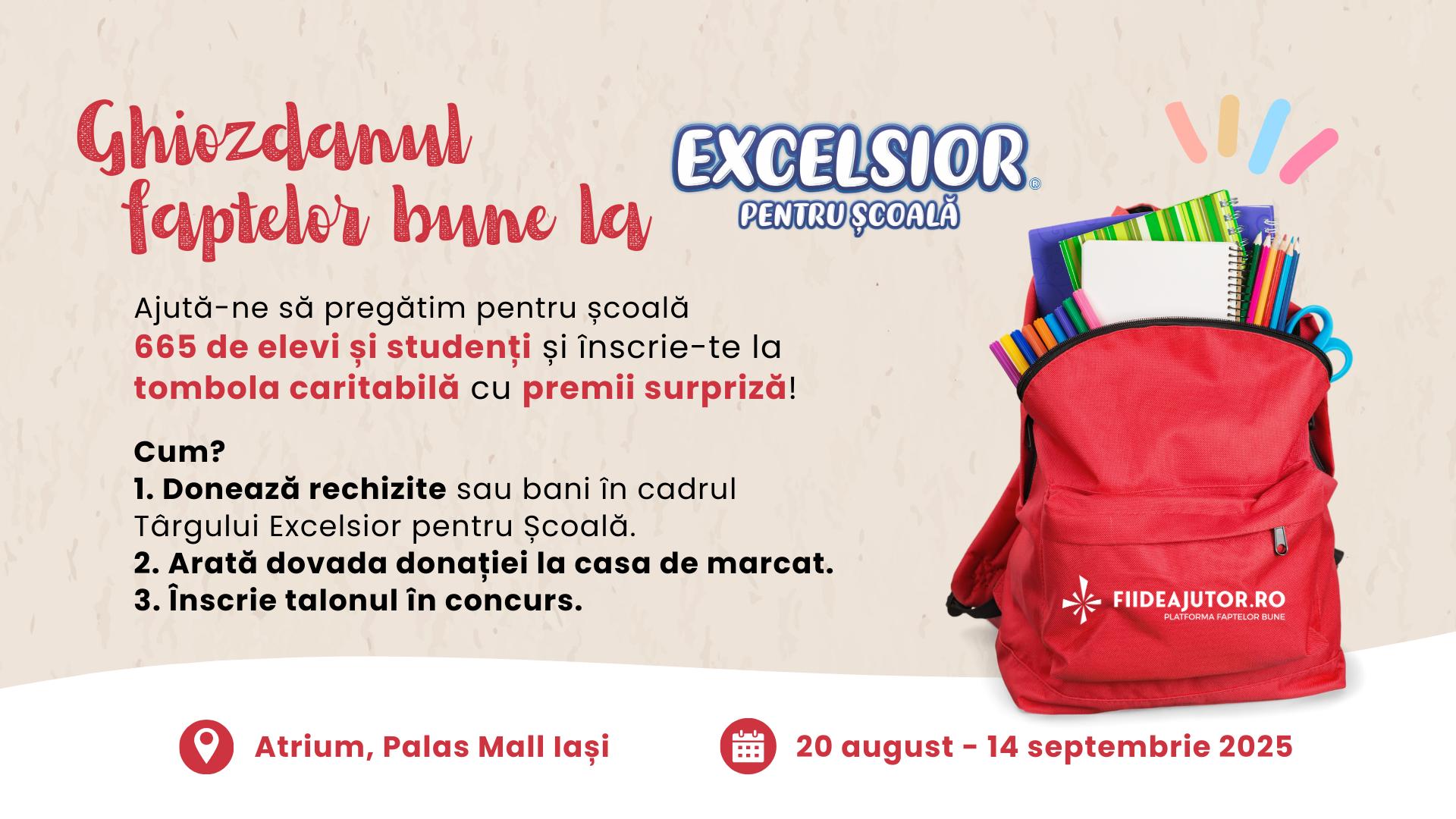 La Târgul EXCELSIOR pentru Școală pregătim Ghiozdanul faptelor bune