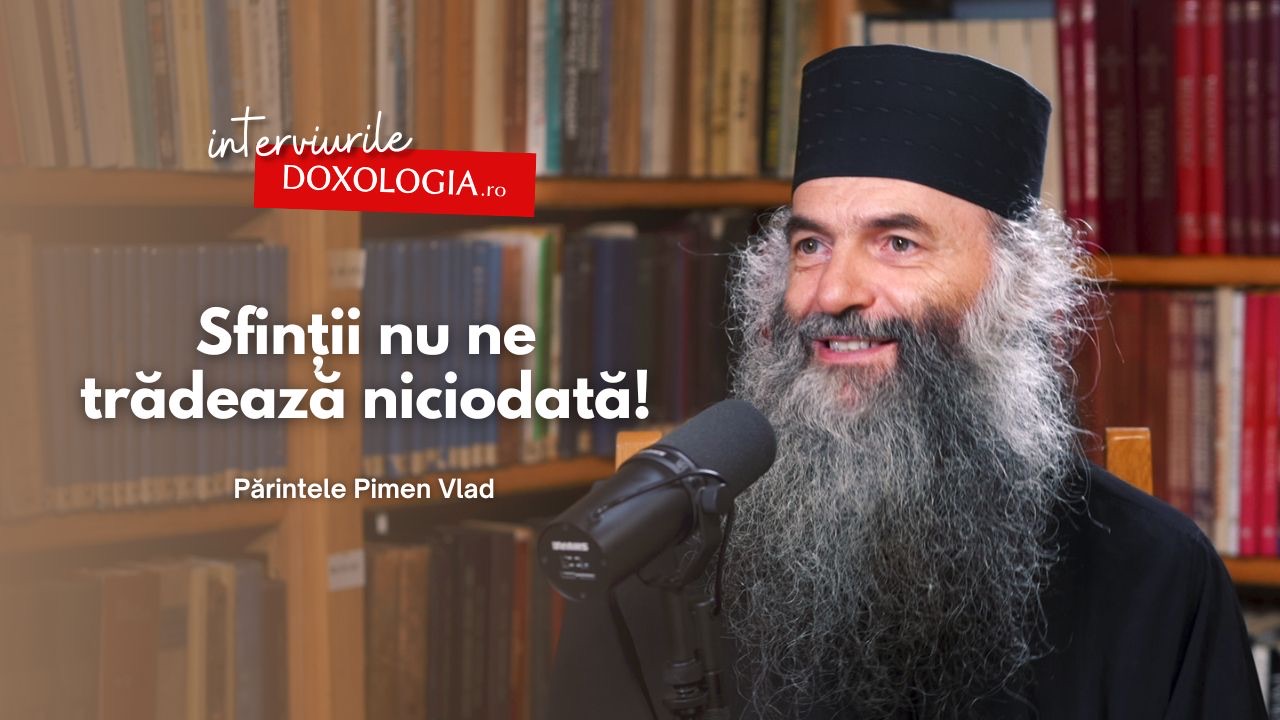 Dialog inedit cu Părintele Pimen Vlad: „Sfinții nu ne trădează niciodată! Părintele Pimen Vlad