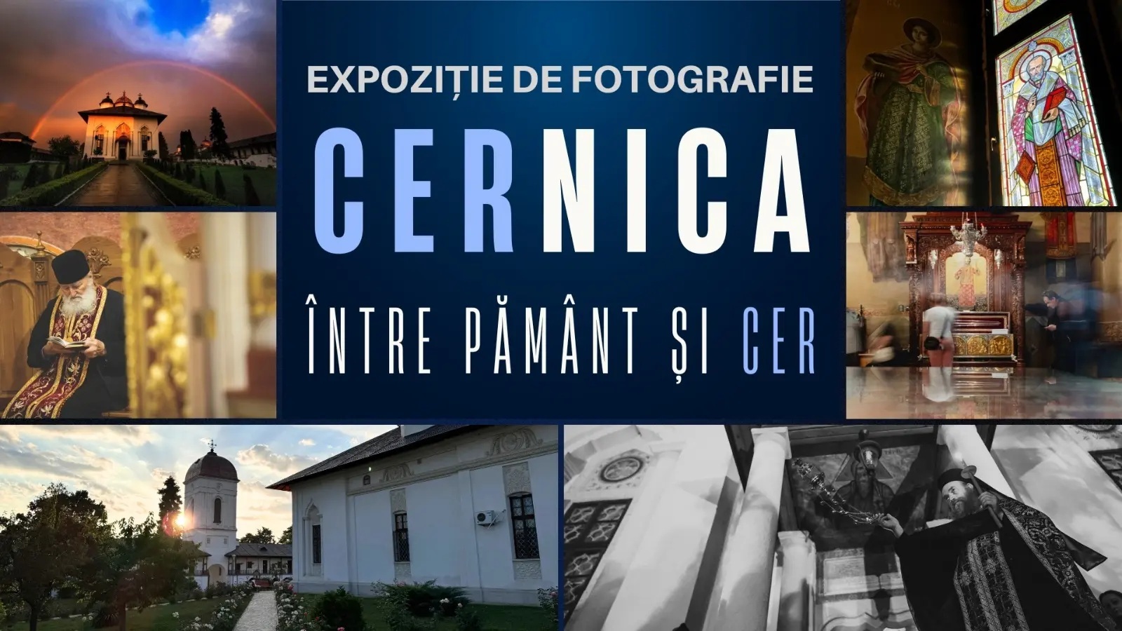 Expoziția „CERnica – între pământ și cer”, deschisă la Mănăstirea Cernica / Afiș: basilica.ro Expoziția „CERnica – între pământ și cer”, deschisă la Mănăstirea Cernica