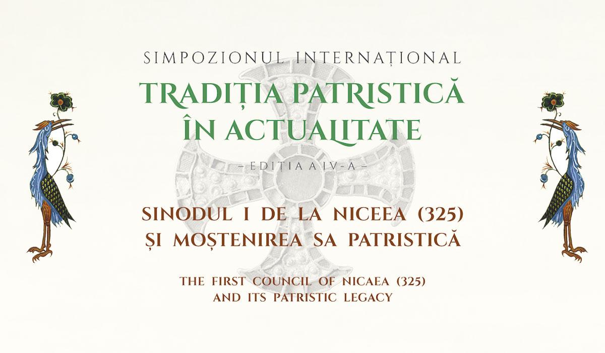 Simpozionul Internațional „Tradiția patristică în actualitate” - ediția a IV-a