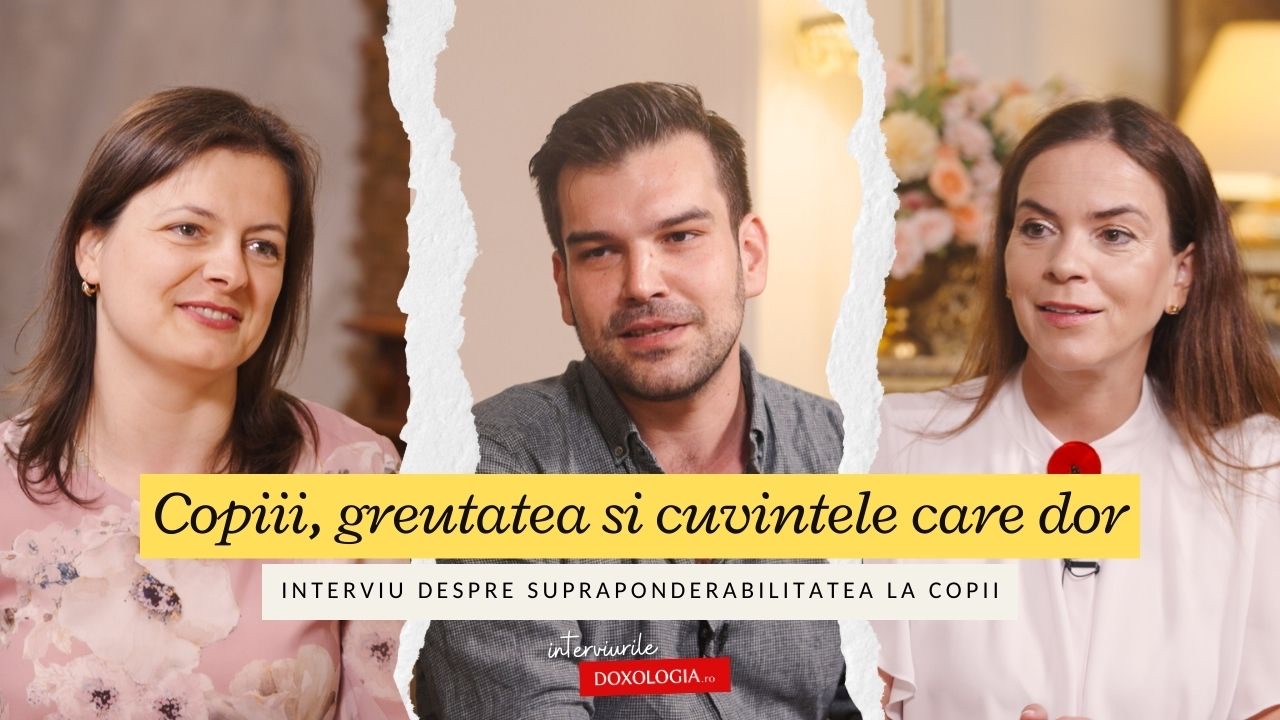 (Video) Copiii, greutatea și cuvintele care dor – interviu despre supraponderabilitatea la copii (Video) Copiii, greutatea și cuvintele care dor – interviu despre supraponderabilitatea la copii