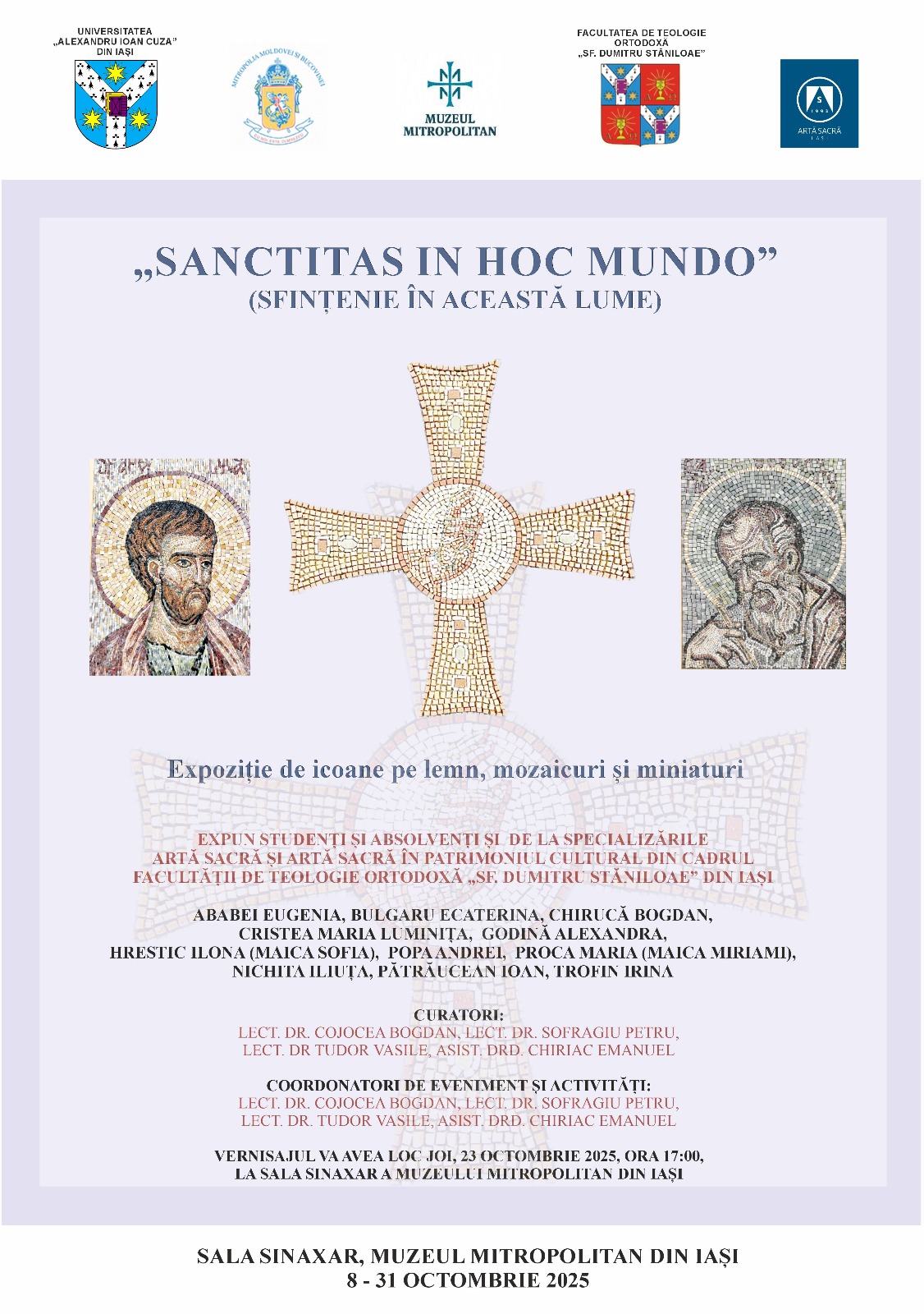 Expoziție de artă sacră – „Sanctitas in hoc mundo” (Sfințenie în această lume) „Sanctitas in hoc mundo” – Expoziție de artă sacră la Muzeul Mitropolitan din Iași