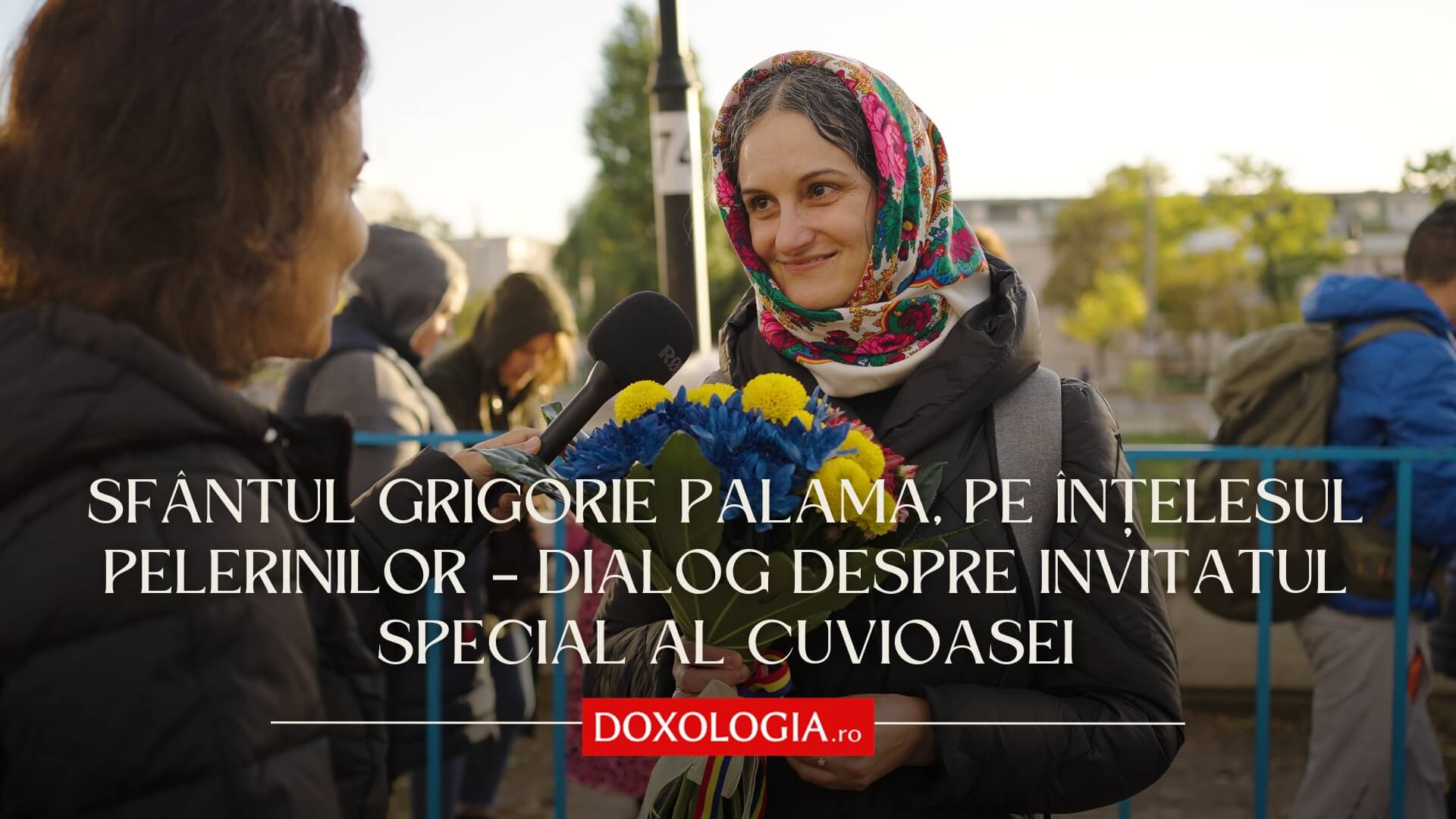 Sfântul Grigorie Palama, pe înțelesul pelerinilor – dialog despre Invitatul special al Cuvioasei