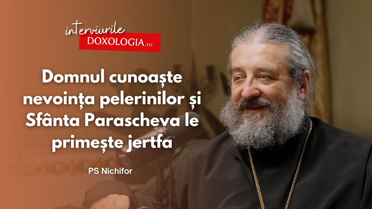 #PodcastdeHram cu PS Nichifor Botoșăneanul: „Domnul cunoaște nevoința pelerinilor și Sfânta Parascheva le primește jertfa” PS Nichifor Botășăneanul