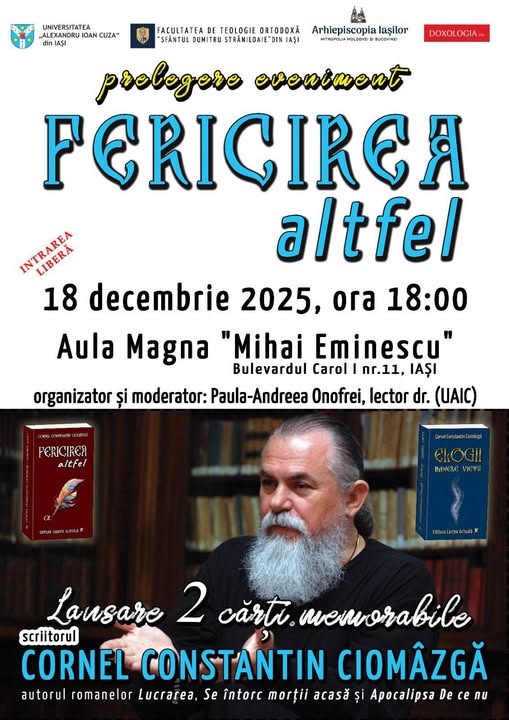 Scriitorul Cornel Constantin Ciomâzgă va susține joia viitoare o conferință la UAIC