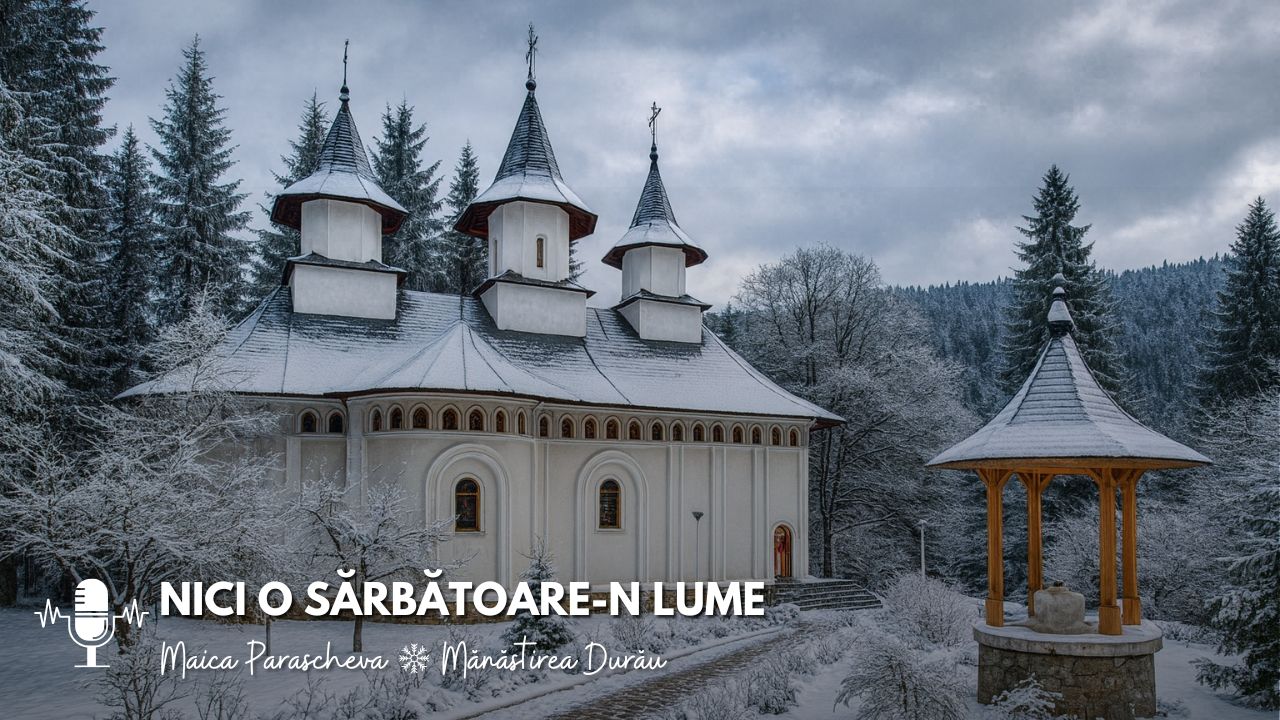 maica Parascheva Mănăstirea Durău