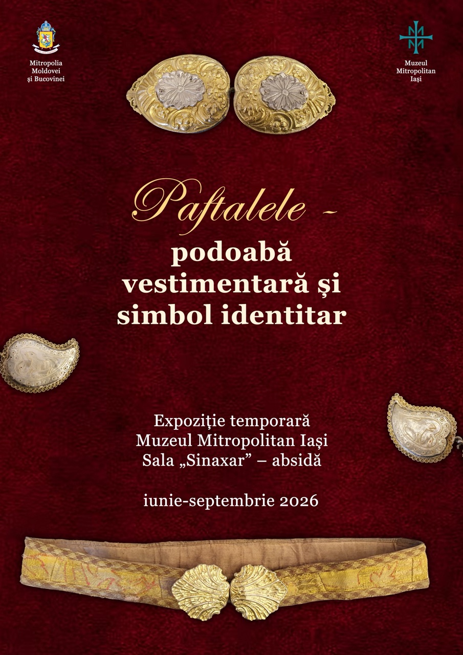 Expoziție temporară la Muzeul Mitropolitan: Paftaua – podoabă vestimentară și simbol