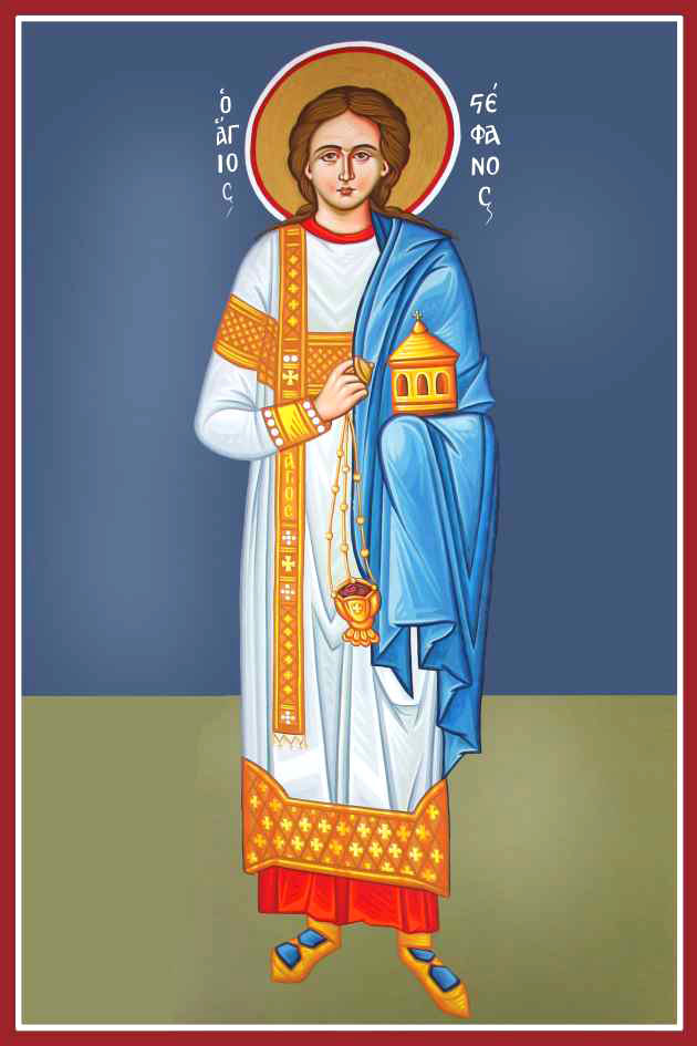 Sfântul Apostol Întâiul Mucenic și Arhidiacon Ștefan