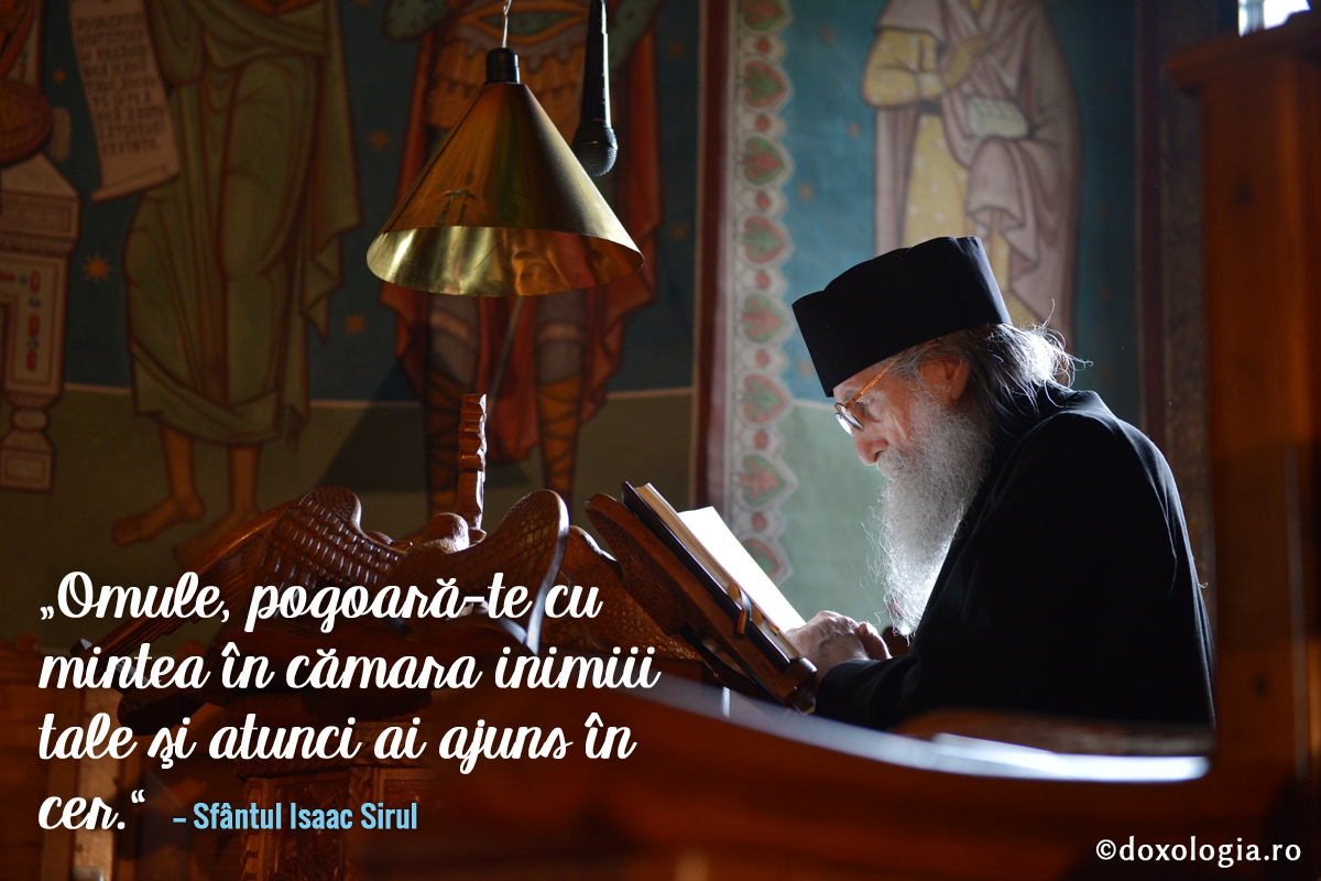 Omule, pogoară-te cu mintea în cămara inimiii tale!