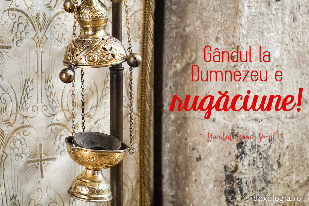 Gândul la Dumnezeu e rugăciune