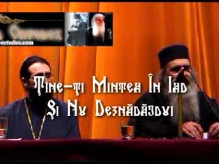 Pr. Rafail Noica - Ține-ți mintea în iad și nu deznădăjdui