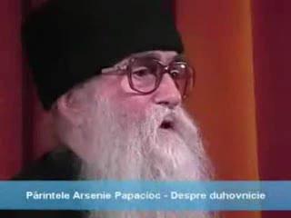(Video) Pr. Arsenie Papacioc – Despre duhovnicie