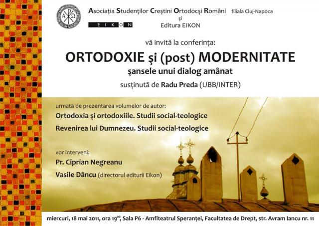 ASCOR Cluj-Napoca organizează o conferinţă despre ortodoxie şi modernitate
