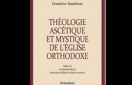 O nouă carte a Părintelui Stăniloae tradusă şi publicată în franceză