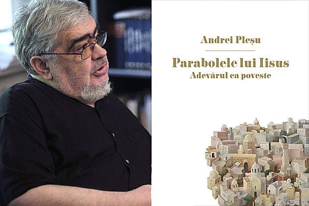 Pilduitorul Andrei Pleşu şi restaurarea parabolei
