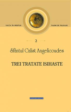 Sfântul Calist Angelicoudes, „Trei tratate isihaste”