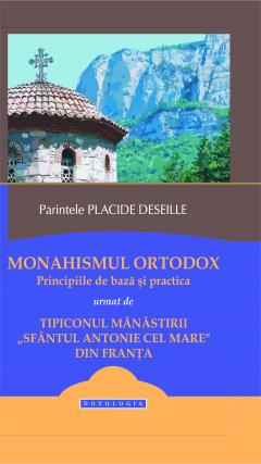 Principiile de bază ale monahismului ortodox