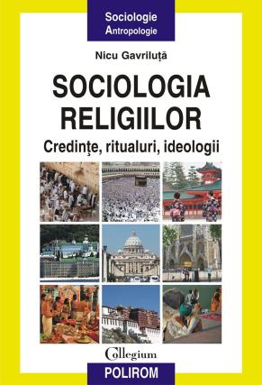 Volumul „Sociologia Religiilor – Credinţe, ritualuri, ideologii”, lansat în cadrul Târgului de carte Librex