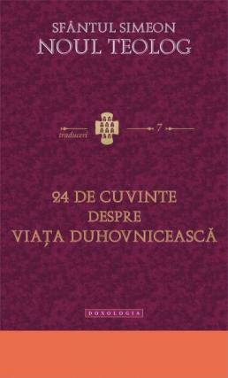 24 cuvinte despre viaţa duhovnicească