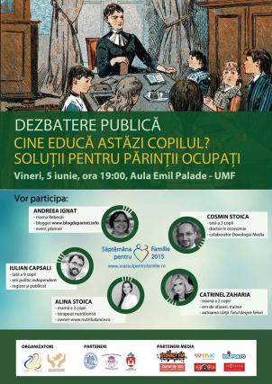 Ziua marii dezbateri a sosit! „Cine educă astăzi copilul? Soluții pentru părinții ocupați”
