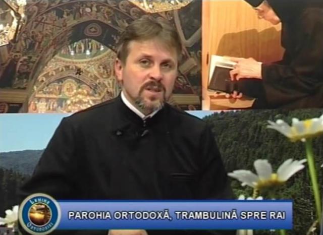 Parohia Ortodoxă, trambulină spre Rai (partea a II-a) - pr. Dumitru Boboc