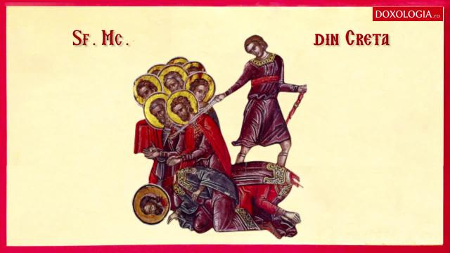Troparul celor 10 Sfinți Mucenici din Creta (23 decembrie)