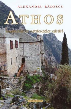 Athos. Însemnările netăcutelor cărări – Alexandru Rădescu