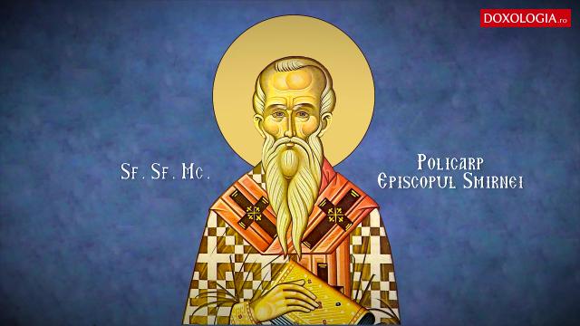 Sfântul Sfințit Mucenic Policarp, Episcopul Smirnei