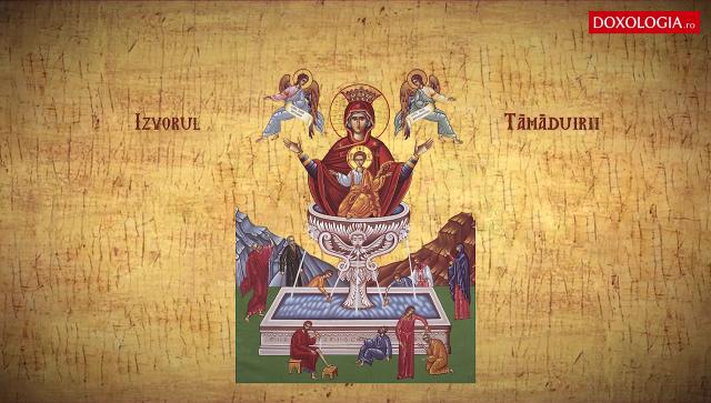 Troparul sărbătorii Izvorul Tămăduirii