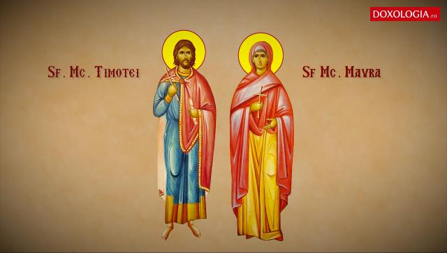 Sfinții Mucenici Timotei și Mavra