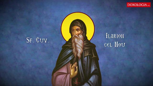 Troparul Sfântului Cuvios Ilarion cel Nou, egumenul Mănăstirii Dalmaților