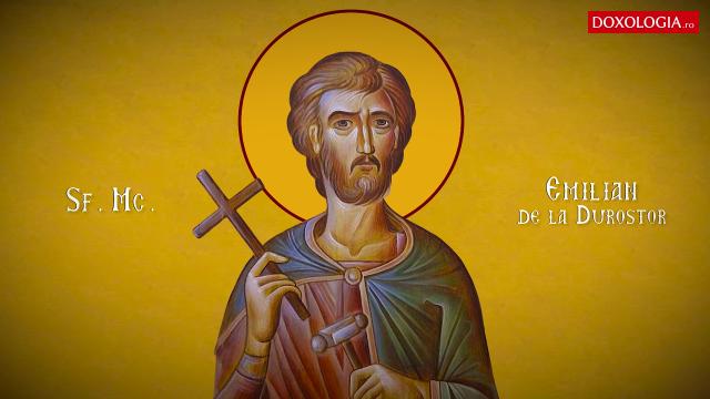 Troparul Sfântului Mucenic Emilian de la Durostor