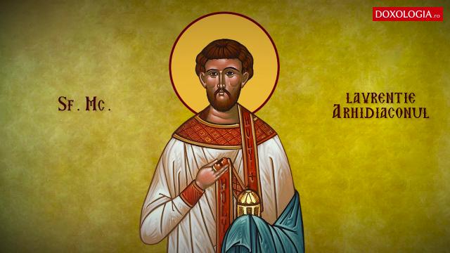 Troparul Sfântului Mucenic Laurențiu Arhidiaconul
