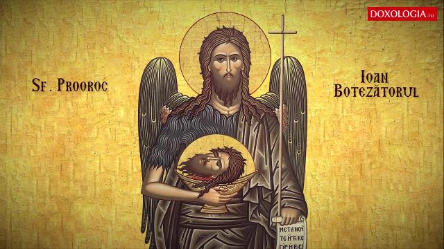 Troparul Tăierii Capului Sfântului Proroc Ioan Botezătorul