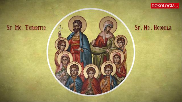 Troparul Sfântului Mucenic Terentie, al Sfintei Mucenițe Neonila, soția sa,  și a celor 7 fii