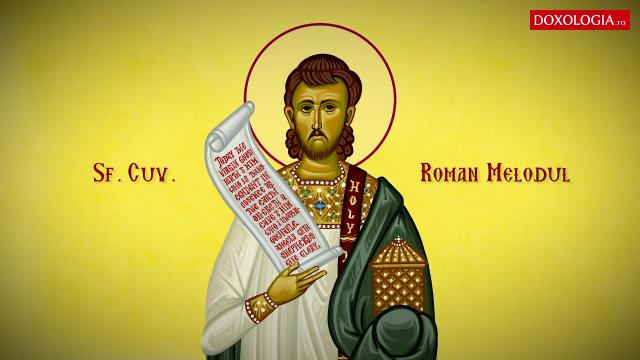 Troparul Sfântului Cuvios Roman Melodul