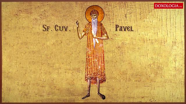 Troparul Sfântului Cuvios Pavel