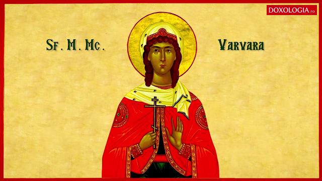 Troparul Sfintei Mari Mucenițe Varvara