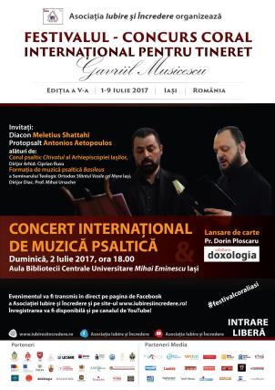 Concert de muzică psaltică și lansare de carte în cadrul Festivalului - Concurs Coral Internațional pentru Tineret „Gavriil Musicescu”