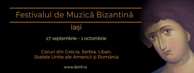 Prima ediţie a Festivalului de Muzică Bizantină de la Iaşi