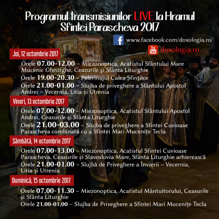 Programul transmisiunilor LIVE la Hramul Sfintei Parascheva 2017