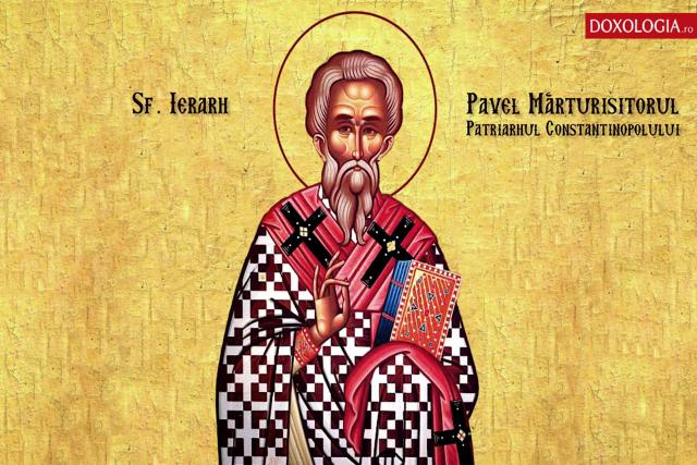 Sfântul Pavel Mărturisitorul, patriarhul Constantinopolului