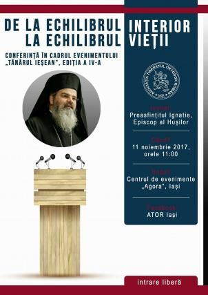 Preasfințitul Ignatie, Episcopul Hușilor, va conferenția în cadrul evenimentului „Tânărul ieşean”