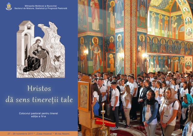 Hristos dă sens tinereţii tale - Colocviu Pastoral pentru Tineret la ediţia a IV-a
