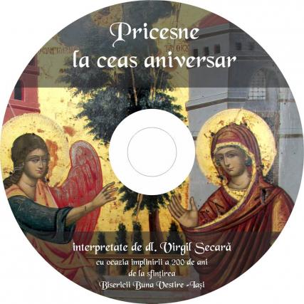 Lansarea CD-ului „Pricesne la ceas aniversar“