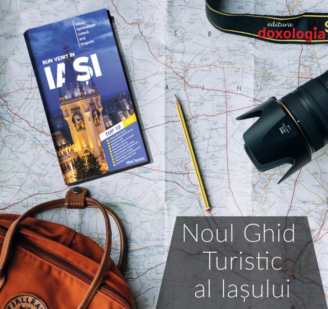 Apariție editorială la Editura „Doxologia”: „Bun venit în Iași - Ghidul Turistic al Iașului”
